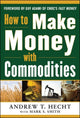 Book cover of: How to Make Money with Commodities