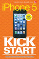 Book cover of: iPhone 5 Kickstart. By: Dennis R. Cohen