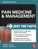 Book cover of: Pain Medicine and Management: Just the Facts, 2e. By: Mark S. Wallace