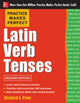 Book cover of: Practice Makes Perfect Latin Verb Tenses. By: Richard Prior