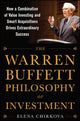 Warren Buffett Philosophy of Investment: How a Combination of Value Investing and Smart Acquisitions Drives Extraordinary Success
