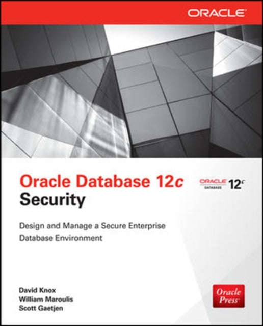 Book cover of: Oracle Database 12c Security. By: Scott Gaetjen