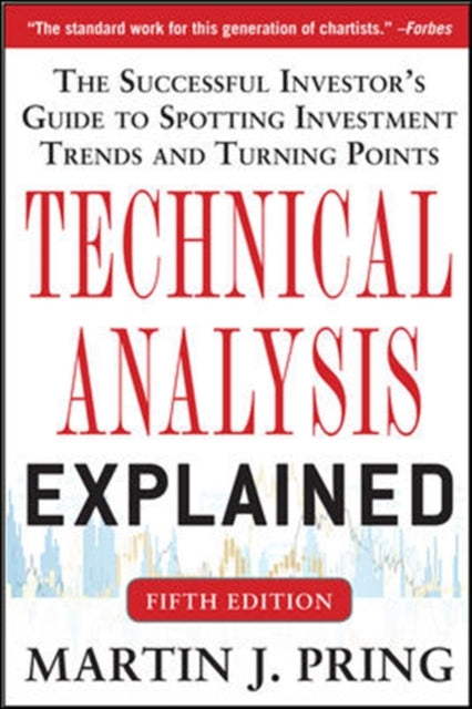 Technical Analysis Explained, Fifth Edition
