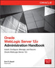 Book cover of: Oracle WebLogic Server 12c Administration Handbook