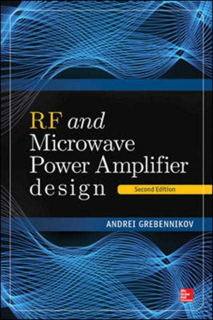 Book cover of: RF and Microwave Power Amplifier Design, Second Edition. By: Andrei Grebennikov