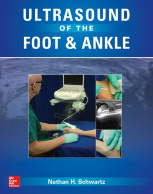 Book cover of: Ultrasound of the Foot and Ankle. By: Nathan Schwartz