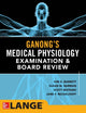 Book cover of: Ganong's Physiology Examination and Board Review. By: Kim E. Barrett