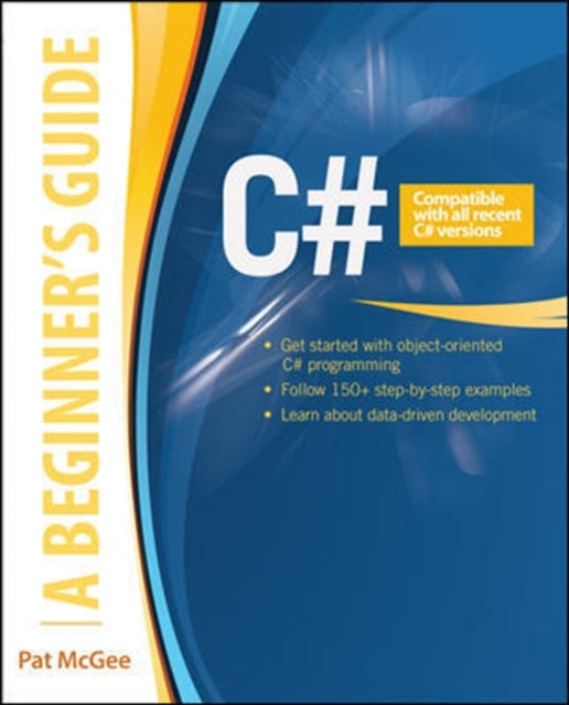 Book cover of: C#: A Beginner's Guide. By: Pat McGee