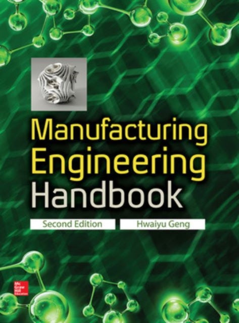 Book cover of: Manufacturing Engineering Handbook, Second Edition. By: Hwaiyu Geng