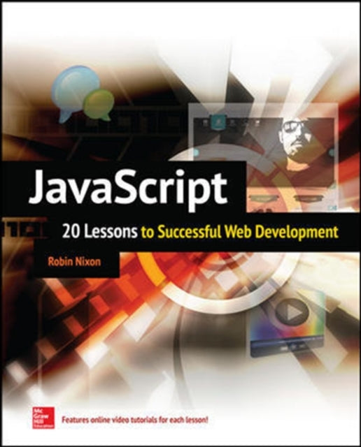 Book cover of: JavaScript: 20 Lessons to Successful Web Development. By: Robin Nixon