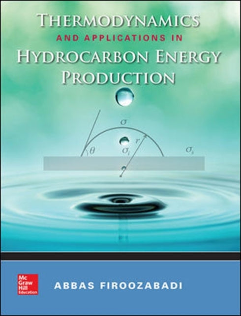 Book cover of: Thermodynamics and Applications of Hydrocarbons Energy Production. By: Abbas Firoozabadi