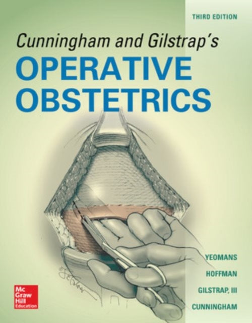 Book cover of: Cunningham and Gilstrap's Operative Obstetrics, Third Edition. By: Edward R Yeomans Professor and Chairman Endowed Chair MD