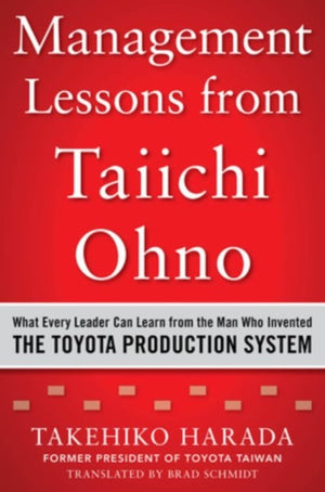 Management Lessons from Taiichi Ohno