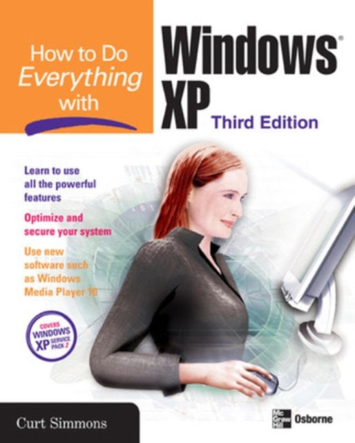 Book cover of: How to Do Everything with Windows XP, Third Edition. By: Curt Simmons