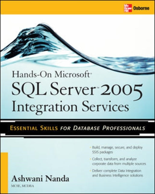 Book cover of: Hands-On Microsoft SQL Server™ 2005 Integration Services. By: Ashwani Nanda