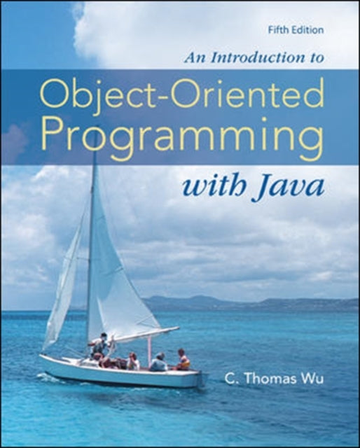 Book cover of: Introduction to Object-Oriented Programming with Java. By: C. Thomas Wu