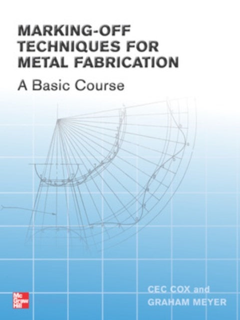Book cover of: Marking-off Techniques for Metal Fabrication. By: Ces Cox