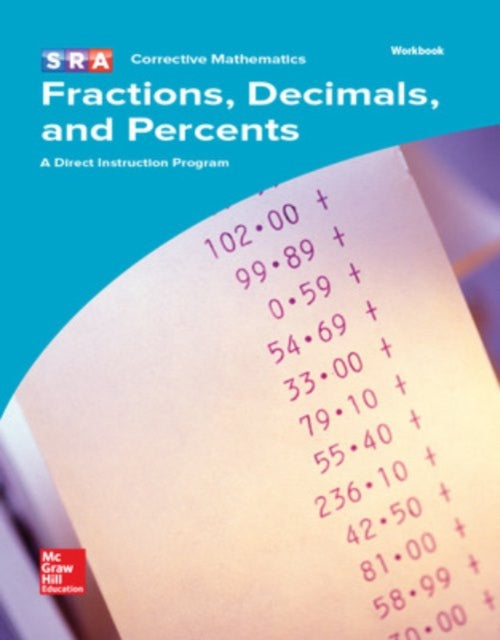 Book cover of: Corrective Mathematics Fractions, Decimals, and Percents, Workbook. By: SRA Publications Staff