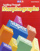 Book cover of: Spelling Through Morphographs, Student Workbook. By: Dixon