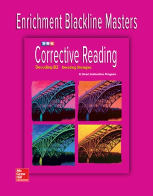 Book cover of: Corrective Reading Decoding Level B2, Enrichment Blackline Master. By: Siegfried Engelmann
