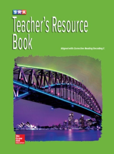 Book cover of: Corrective Reading Decoding Level C, Teacher Resource Book. By: McGraw Hill