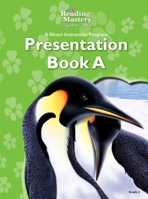 Book cover of: Reading Mastery Reading/Literature Strand Grade 2, Presentation Book A. By: McGraw Hill
