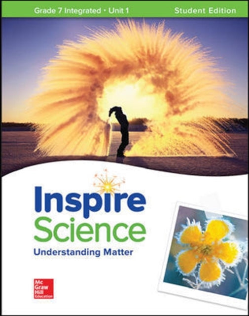 Book cover of: Inspire Science: Integrated G7 Write-In Student Edition Unit 1. By: McGraw Hill