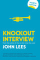 Book cover of: Knockout Interview. By: Lees