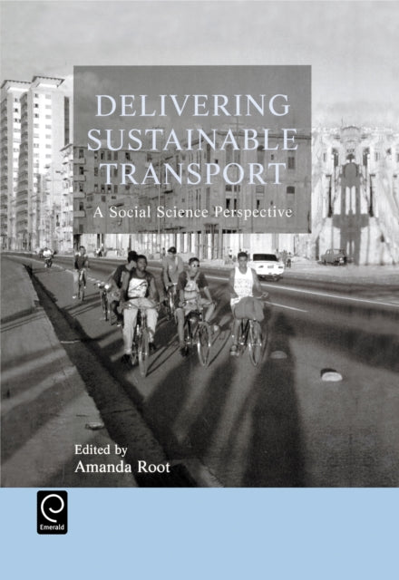Book cover of: Delivering Sustainable Transport. By: Amanda Root