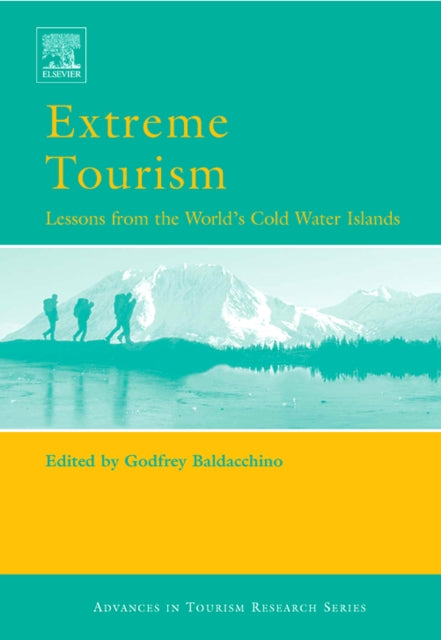 Extreme Tourism: Lessons from the World's Cold Water Islands