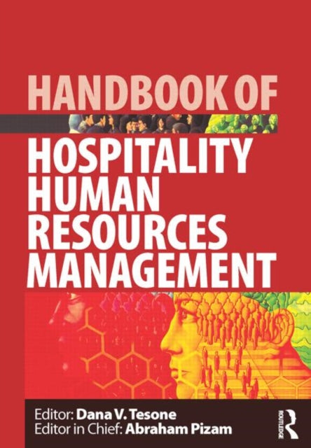 Book cover of: Handbook of Hospitality Human Resources Management. By: D. V. Tesone