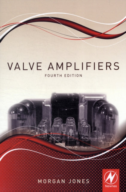 Book cover of: Valve Amplifiers. By: Morgan Jones