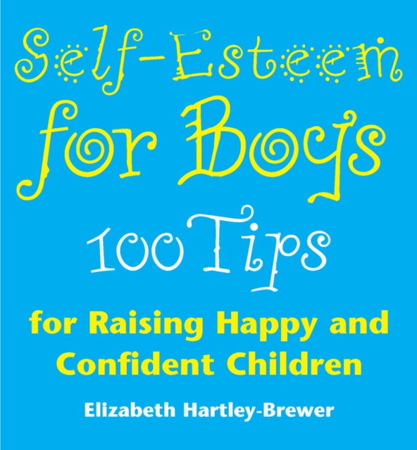 Book cover of: Self Esteem For Boys. By: Elizabeth Hartley-Brewer