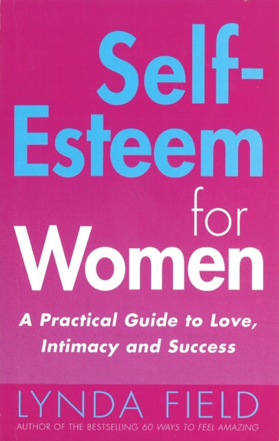 Book cover of: Self-Esteem For Women. By: Lynda Field