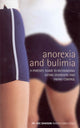 Book cover of: Anorexia And Bulimia: A Parent's Guide To Recognising Eating Disorders and Taking Control. By: Dee Dawson