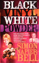Book cover of: Black Vinyl White Powder. By: Simon Napier Bell 