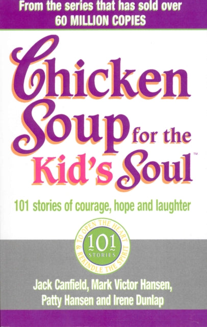 Book cover of: Chicken Soup For The Kids Soul. By: Jack Canfield
