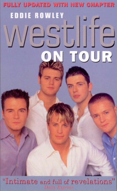 Book cover of: Westlife On Tour. By: Eddie Rowley