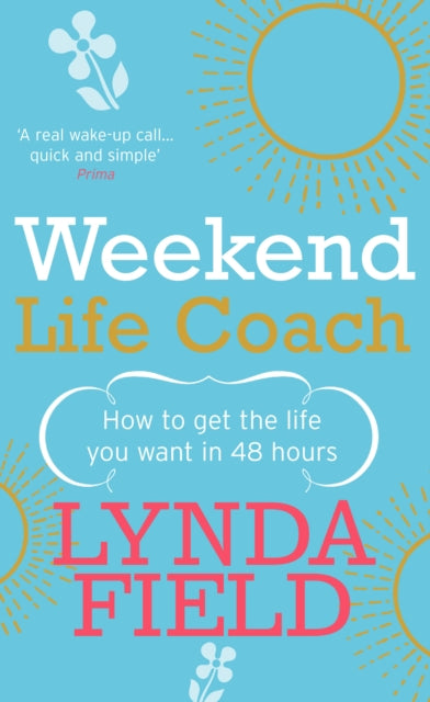 Book cover of: Weekend Life Coach. By: Lynda Field
