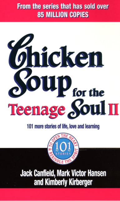 Book cover of: Chicken Soup For The Teenage Soul II. By: Jack Canfield