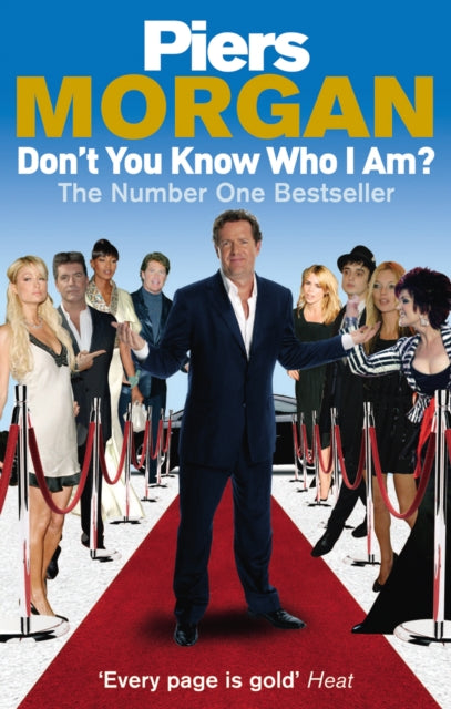 Book cover of: Don't You Know Who I Am?. By: Piers Morgan