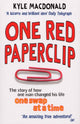 Book cover of: One Red Paperclip. By: Kyle MacDonald