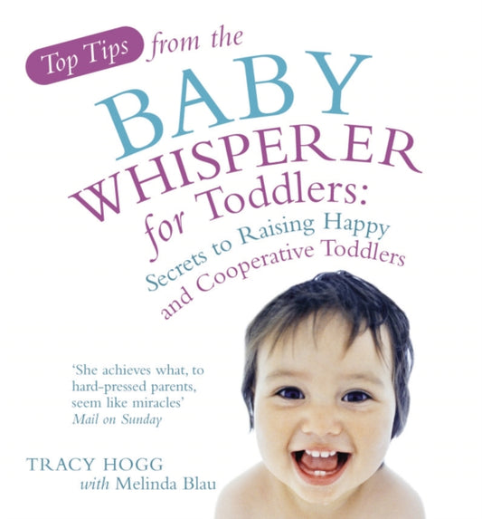 Book cover of: Top Tips from the Baby Whisperer for Toddlers