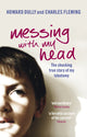 Book cover of: Messing with My Head. By: Howard Dully
