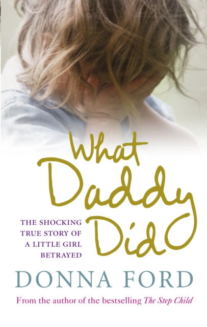 Book cover of: What Daddy Did. By: Donna Ford