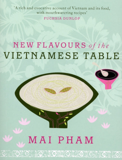 Book cover of: New Flavours of the Vietnamese Table