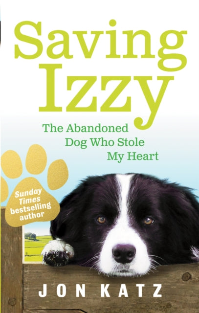 Book cover of: Saving Izzy. By: Jon Katz