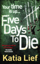 Book cover of: Five Days to Die