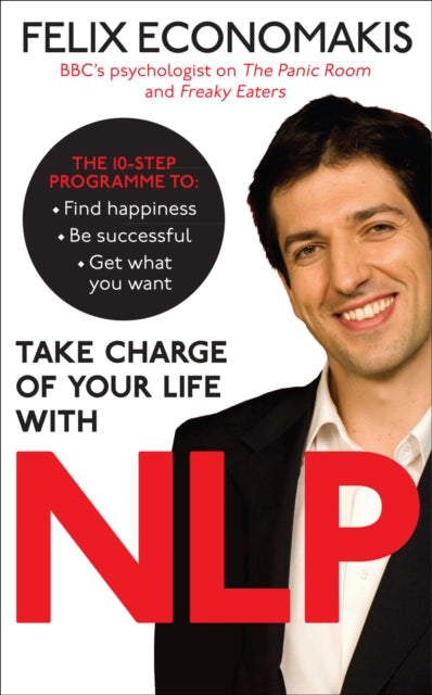 Book cover of: Take Charge of Your Life with NLP