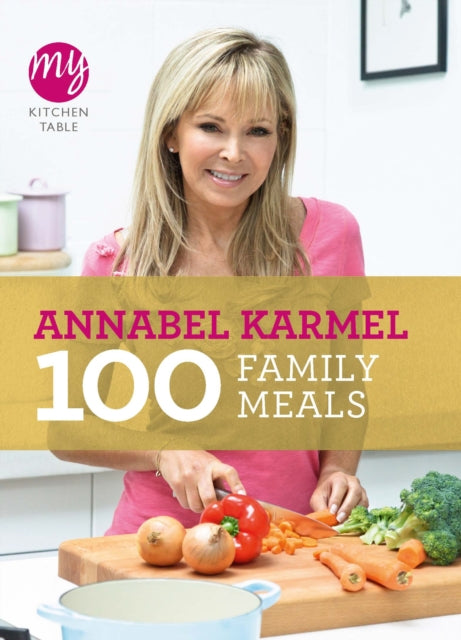 Book cover of: My Kitchen Table: 100 Family Meals